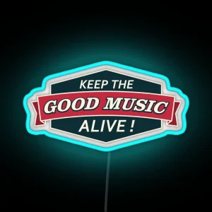 Keep The Good Music Alive Vintage RGB Neon Sign