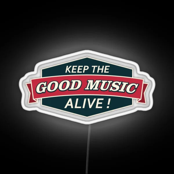 Keep The Good Music Alive Vintage RGB Neon Sign
