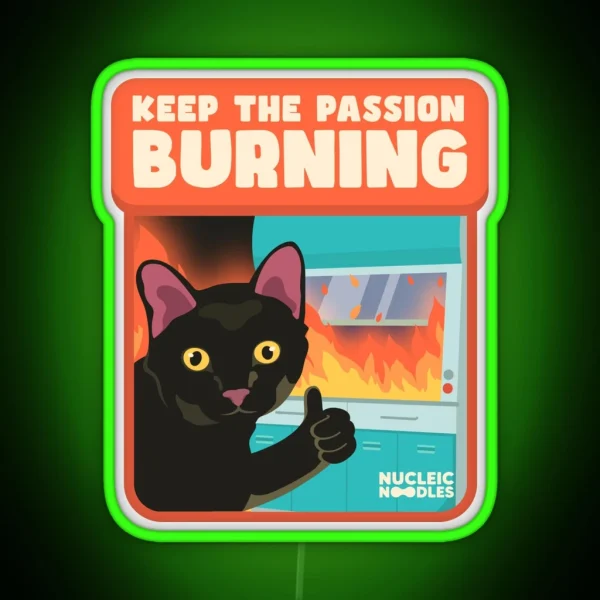Keep The Passion Burning RGB Neon Sign
