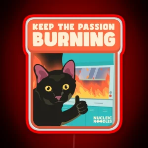 Keep The Passion Burning RGB Neon Sign