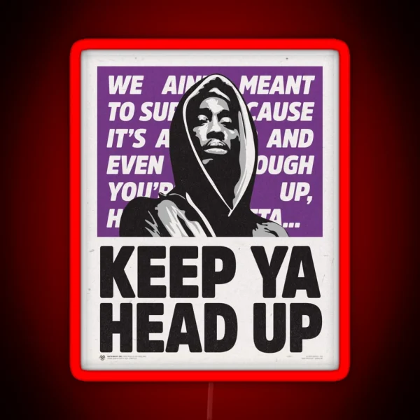 KEEP Y4 HE4D UP RGB Neon Sign