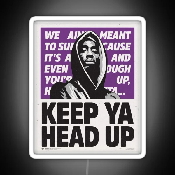 KEEP Y4 HE4D UP RGB Neon Sign