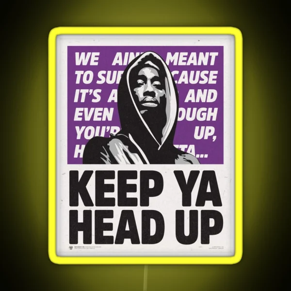 KEEP Y4 HE4D UP RGB Neon Sign