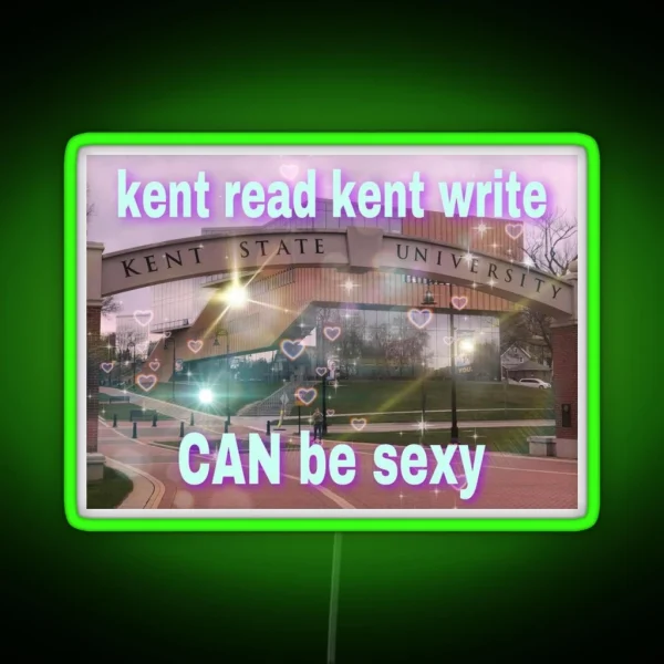 Kent Read Kent Write Can Be Sexy RGB Neon Sign