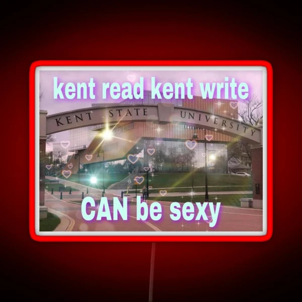 Kent Read Kent Write Can Be Sexy RGB Neon Sign