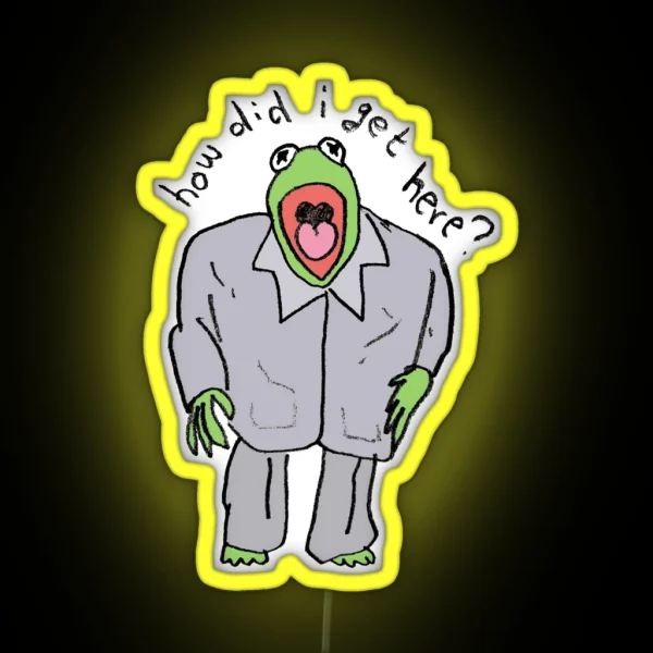 Kermie Got No Clue Where He Is RGB Neon Sign