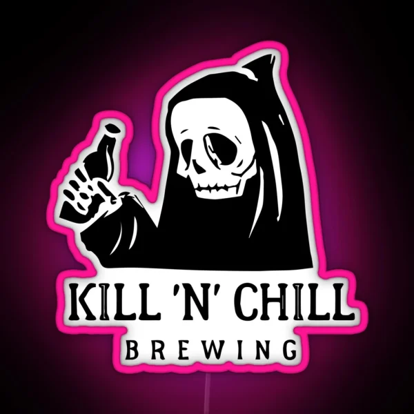 Kill N Chill Brewing RGB Neon Sign