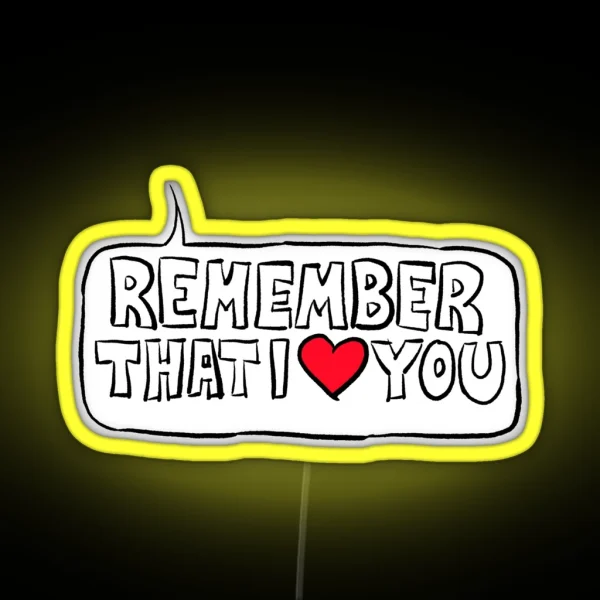 Kimya Dawson Remember That I Love You RGB Neon Sign