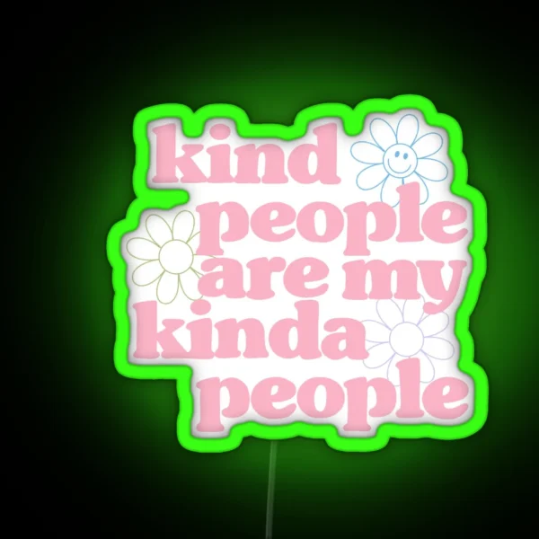 Kind People Are My Kinda People Pink RGB Neon Sign
