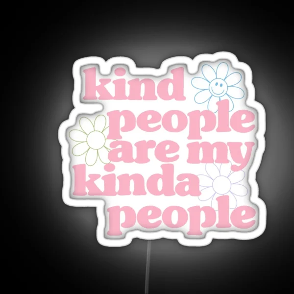 Kind People Are My Kinda People Pink RGB Neon Sign