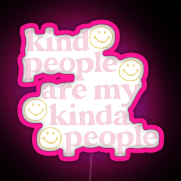 Kind People Pink And Yellow RGB Neon Sign