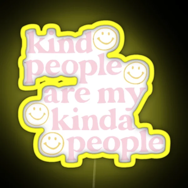 Kind People Pink And Yellow RGB Neon Sign