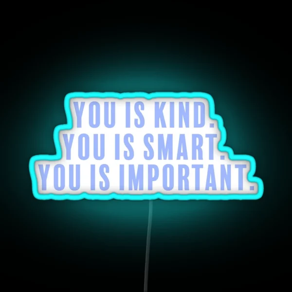 Kind Smart Important RGB Neon Sign
