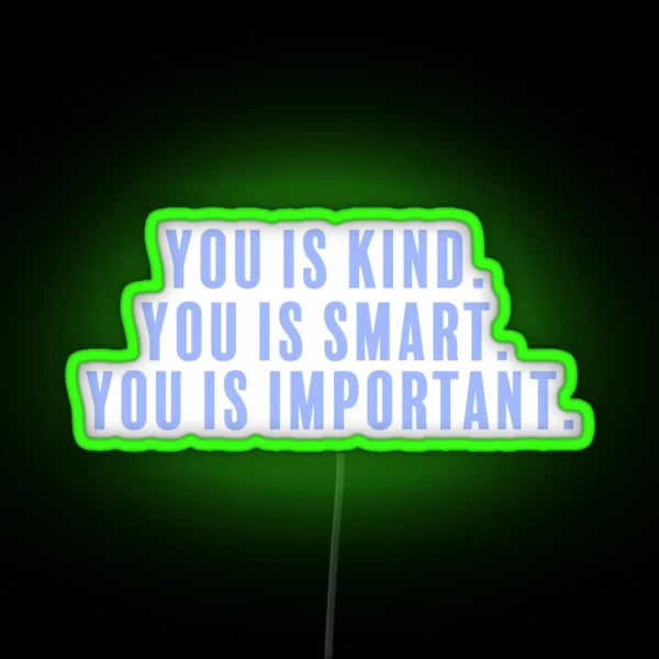 Kind Smart Important RGB Neon Sign