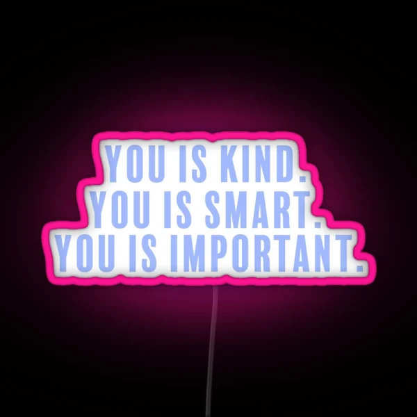 Kind Smart Important RGB Neon Sign