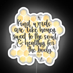 Kind Words Are Like Honey RGB Neon Sign