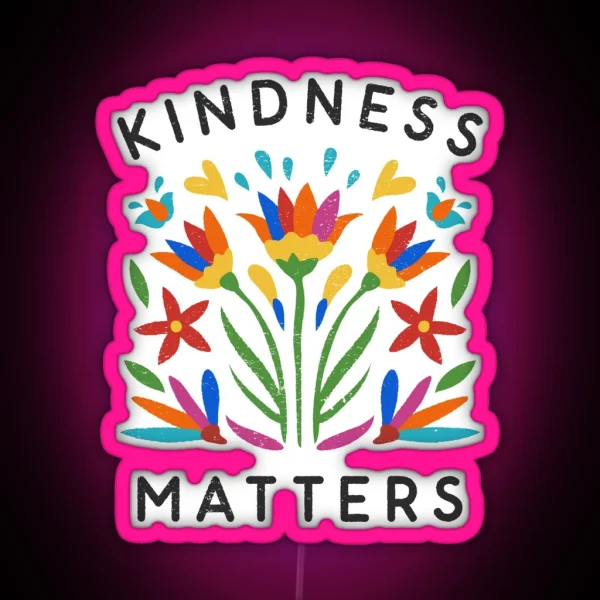 Kindness Matters RGB Neon Sign