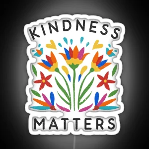 Kindness Matters RGB Neon Sign