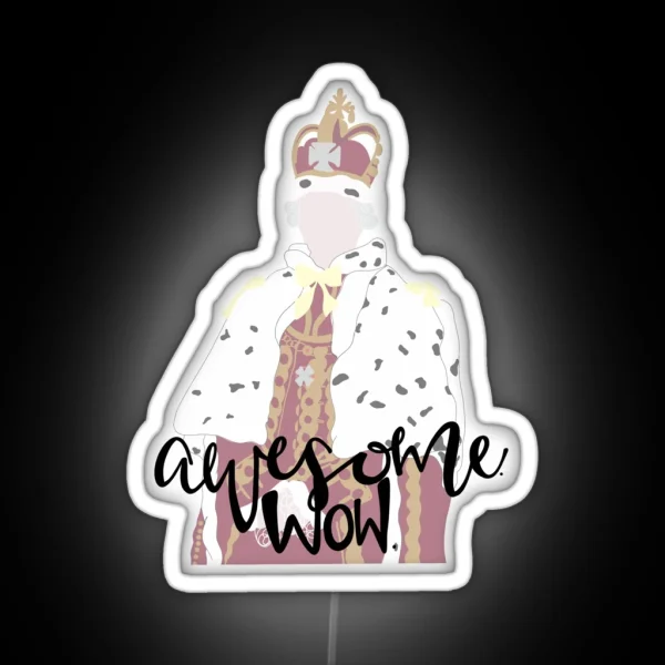 King George Awesome Wow RGB Neon Sign