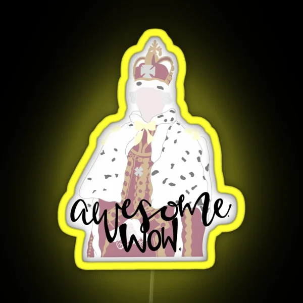King George Awesome Wow RGB Neon Sign