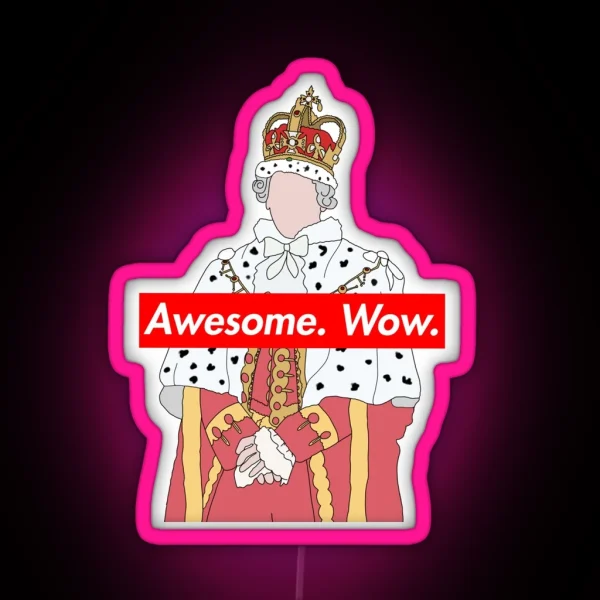 King George Awesome Wow RGB Neon Sign