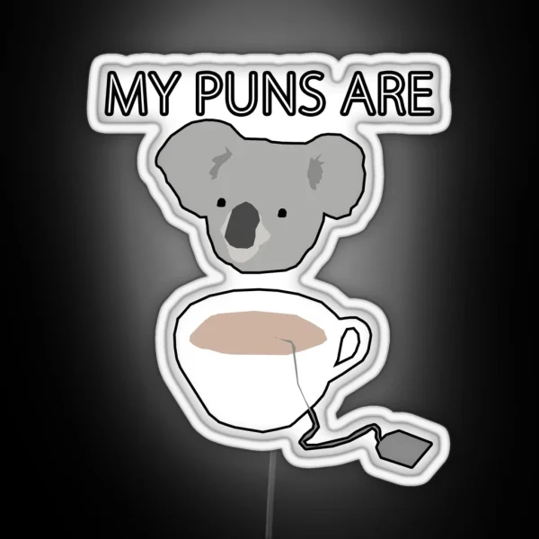 Koala Tea Puns RGB Neon Sign