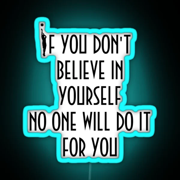 Kobe Believe Quotes Tribute RGB Neon Sign