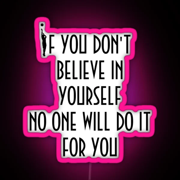 Kobe Believe Quotes Tribute RGB Neon Sign