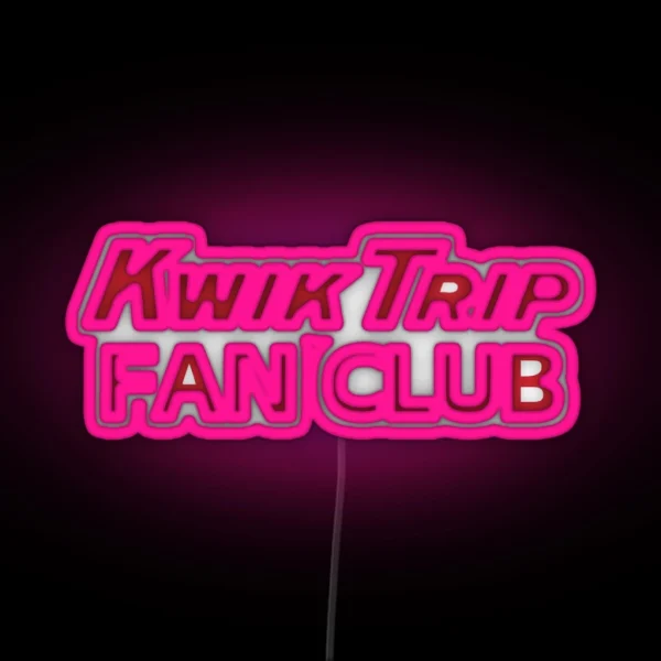 Kwik Trip Fan Club RGB Neon Sign