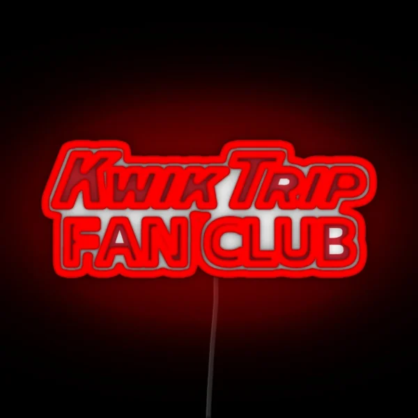 Kwik Trip Fan Club RGB Neon Sign