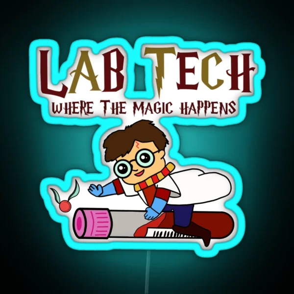 Lab Tech Where The Magic Happens RGB Neon Sign