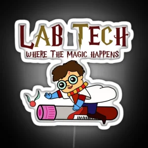 Lab Tech Where The Magic Happens RGB Neon Sign
