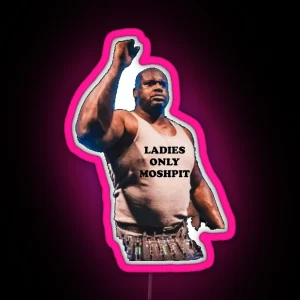 LADIES ONLY MOSHPIT RGB Neon Sign