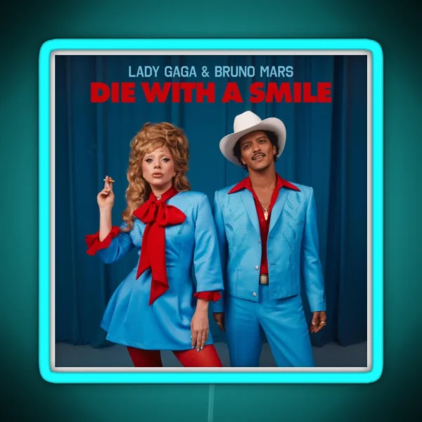 Lady Gaga And Bruno Mars Die With A Smile RGB Neon Sign