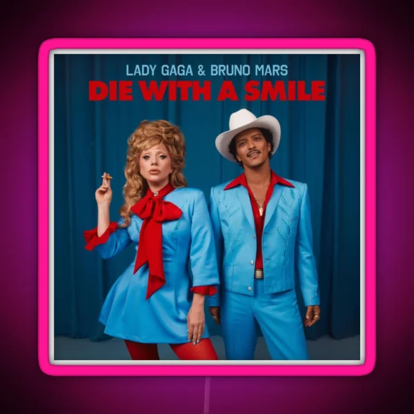 Lady Gaga And Bruno Mars Die With A Smile RGB Neon Sign