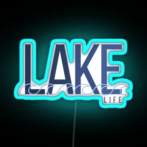 Lake Life RGB Neon Sign