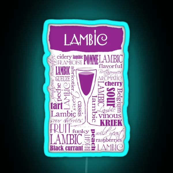 Lambic Beer Lover Tasting Notes RGB Neon Sign