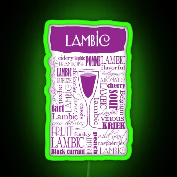 Lambic Beer Lover Tasting Notes RGB Neon Sign