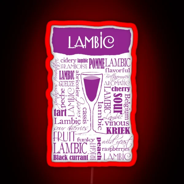 Lambic Beer Lover Tasting Notes RGB Neon Sign