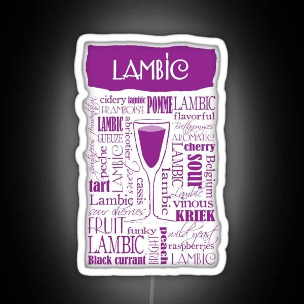 Lambic Beer Lover Tasting Notes RGB Neon Sign