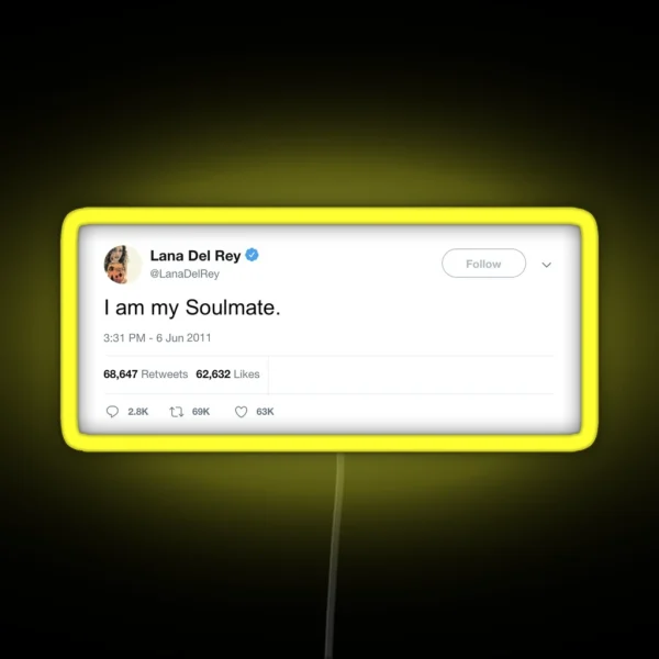 Lana Del Ray I Am My Soulmate Tweet RGB Neon Sign