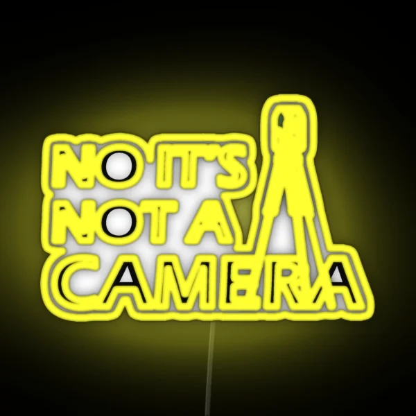 Land Surveyor No It S Not A Camera RGB Neon Sign