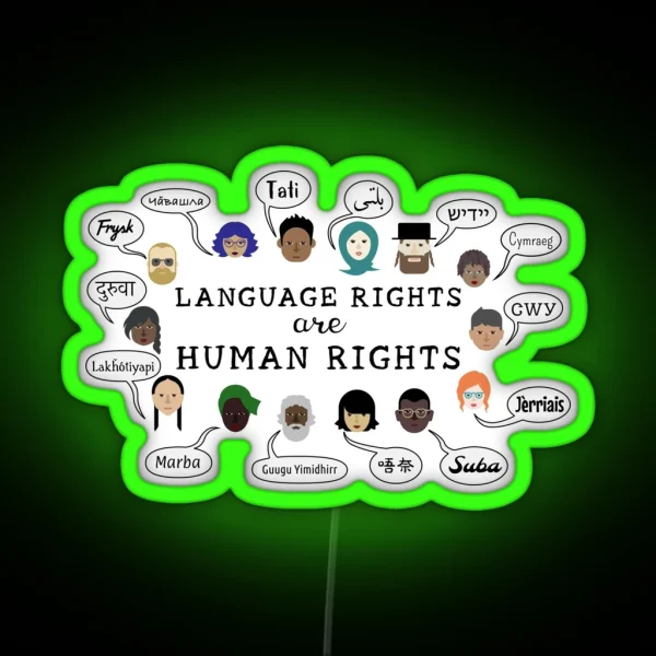 Language Rights Are Human Rights RGB Neon Sign