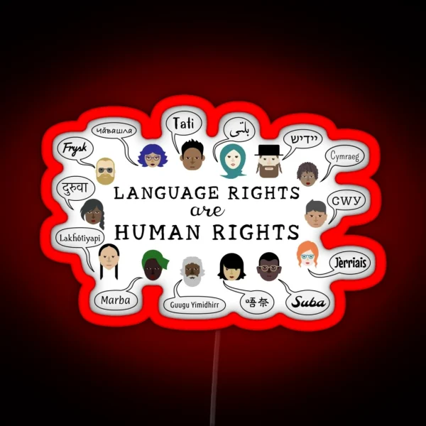 Language Rights Are Human Rights RGB Neon Sign