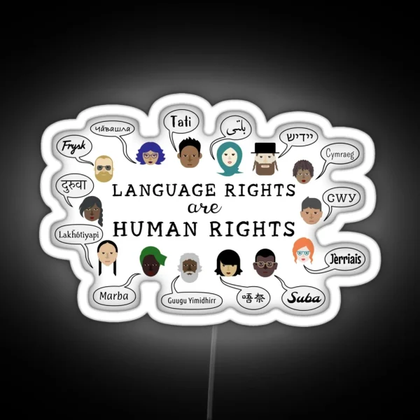 Language Rights Are Human Rights RGB Neon Sign