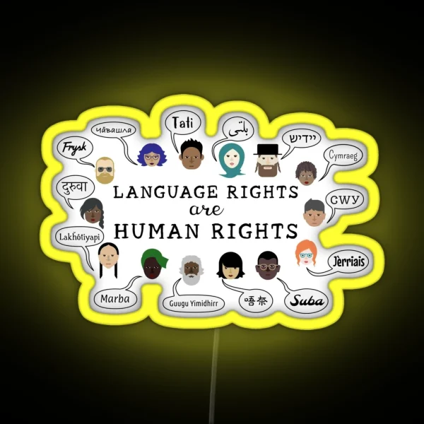 Language Rights Are Human Rights RGB Neon Sign