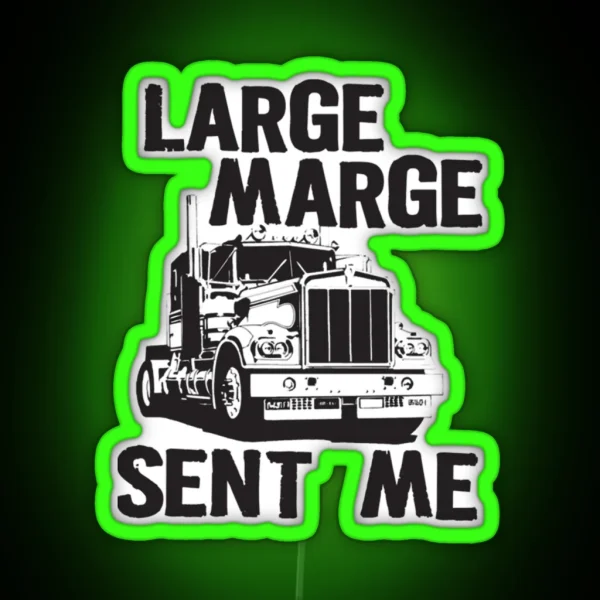 Large Marge Sent Me Pee Wee Herman RGB Neon Sign