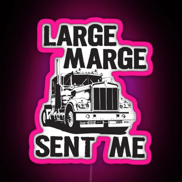 Large Marge Sent Me Pee Wee Herman RGB Neon Sign
