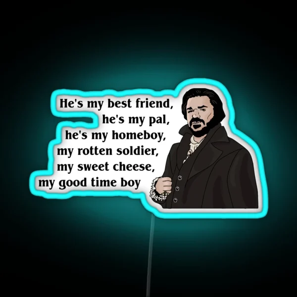 Laszlo Cravensworth Best Friend Quote What We RGB Neon Sign