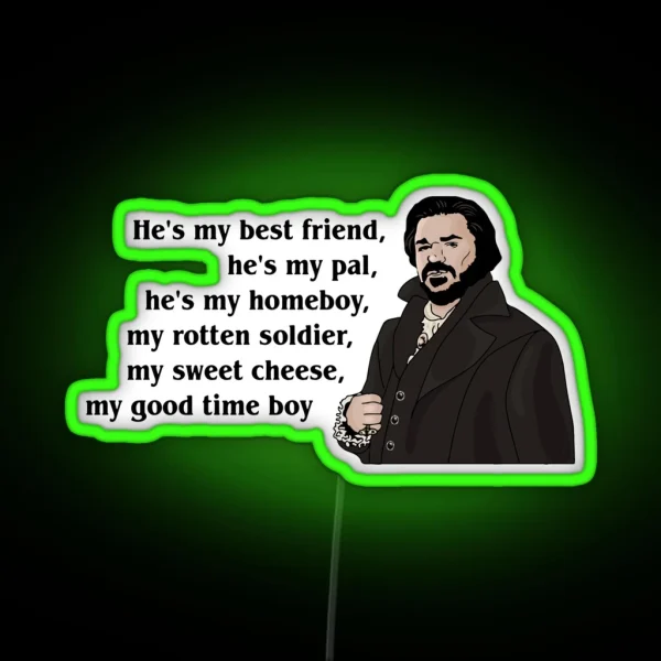 Laszlo Cravensworth Best Friend Quote What We RGB Neon Sign